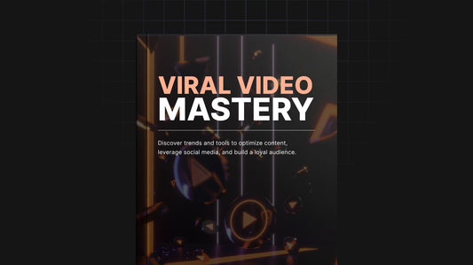Viral Video Mastery