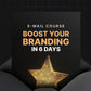 Boost Your Branding in 6 Days