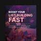 Boost Your List Building Fast