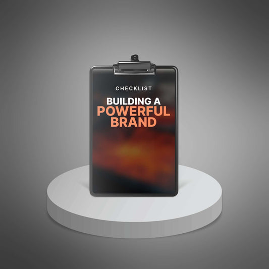 Building a Powerful Brand - Checklist