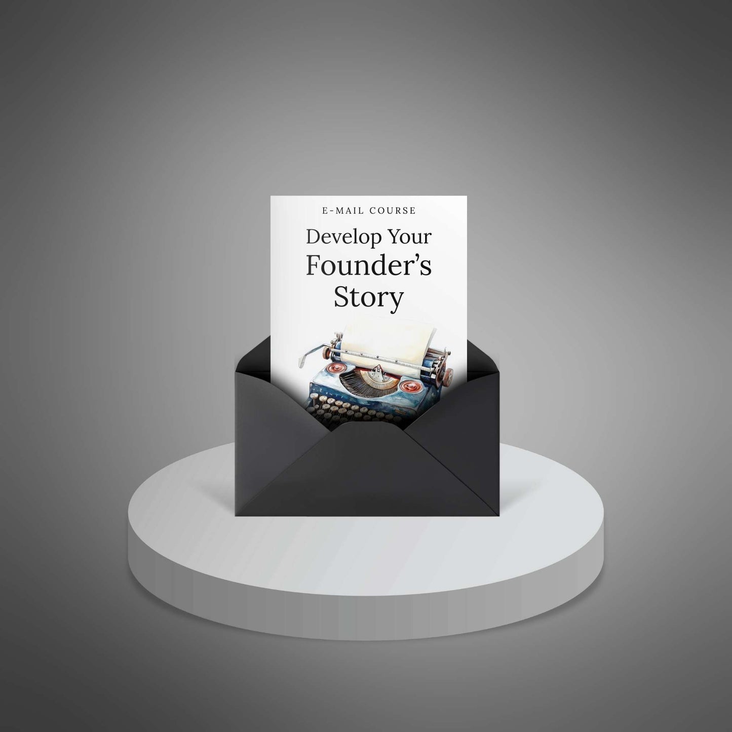 Develop Your Founder’s Story