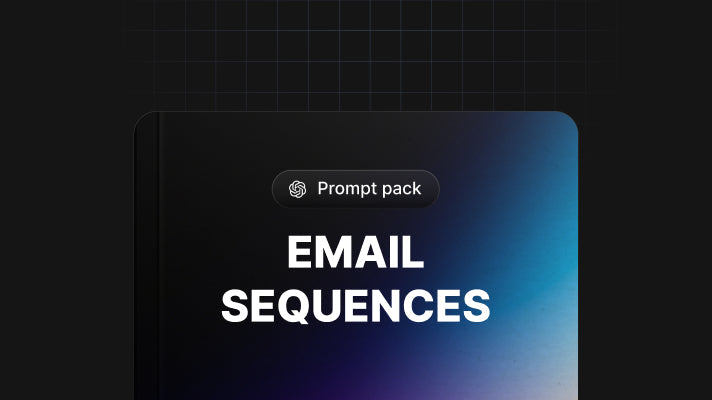 Email Sequences Prompt Pack