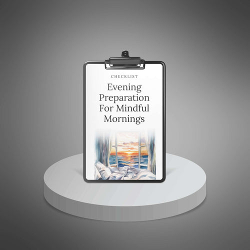 Evening Preparation for Mindful Mornings