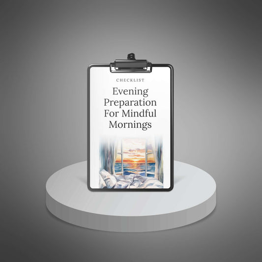 Evening Preparation for Mindful Mornings
