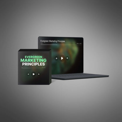 Evergreen Marketing Principles