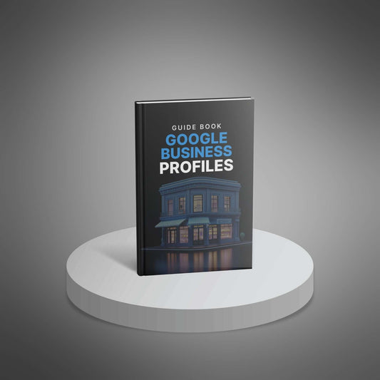 Google Business Profiles - Guide