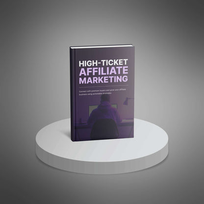 High-Ticket Affiliate Marketing - Ebook
