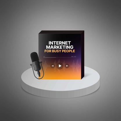 Internet Marketing for Busy People
