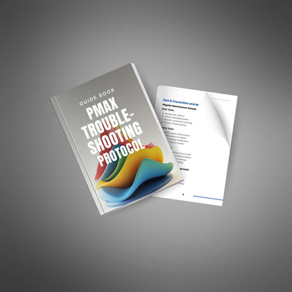 Performance Max Troubleshooting Protocol