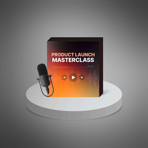 Product Launch Masterclass