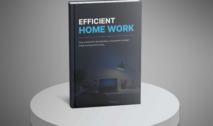 Efficient Home Work