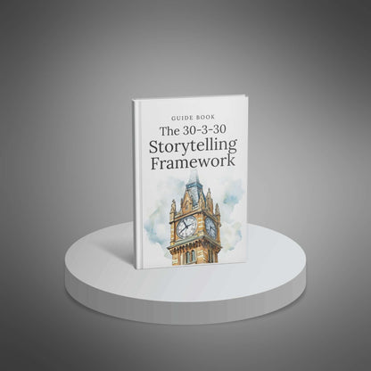 The 30-3-30 Storytelling Framework