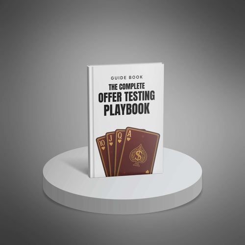 The Complete Offer Testing Playbook