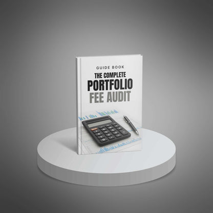The Complete Portfolio Fee Audit