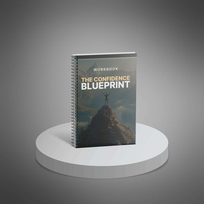 The Confidence Blueprint - Workbook