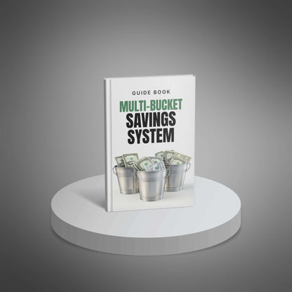 The Multi-Bucket Savings System