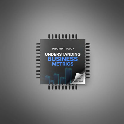 Understanding Business Metrics - Prompts